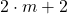 2 \cdot m+2