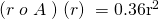 (r\;o\;A\;)\;(r)\;=0.36\mathrm{&pi;r}^2
